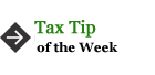 Tax Tip of the Week